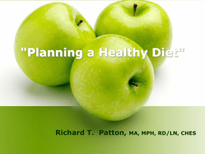 &#34;Planning a Healthy Diet&#34; Richard T.  Patton, MA, MPH, RD/LN, CHES