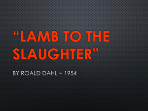 “LAMB TO THE SLAUGHTER”