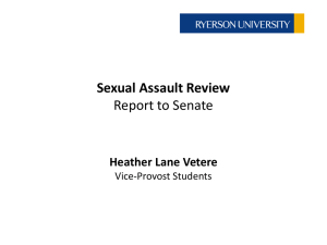 Sexual Assault Review Report to Senate Heather Lane Vetere Vice-Provost Students