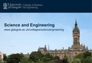 Science and Engineering www.glasgow.ac.uk/colleges/sciencengineering