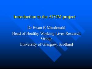 Introduction to the ATOM project Dr Ewan B Macdonald Group