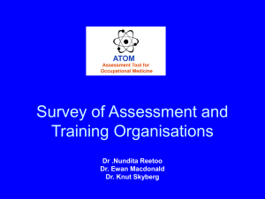 Survey of Assessment and Training Organisations Dr .Nundita Reetoo Dr. Ewan Macdonald