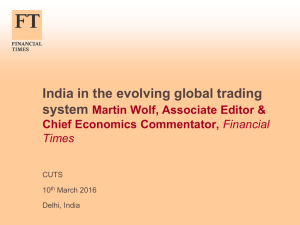 India in the evolving global trading system Martin Wolf, Associate Editor &amp;