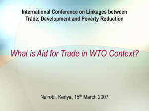 What is Aid for Trade in WTO Context? Nairobi, Kenya, 15