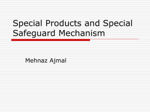 Special Products and Special Safeguard Mechanism Mehnaz Ajmal