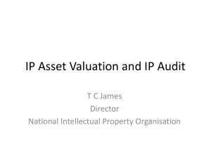 IP Asset Valuation and IP Audit T C James Director
