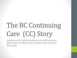 The BC Continuing Care  (CC) Story