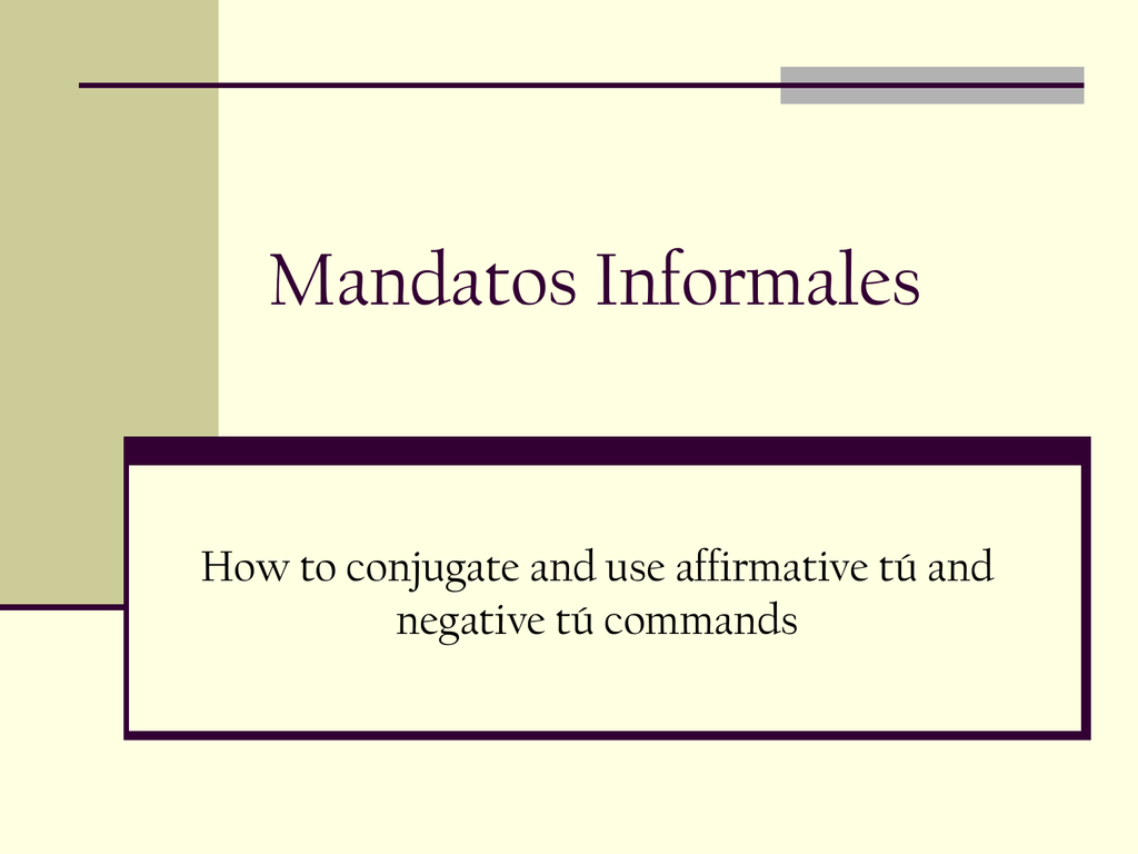 mandatos-informales-how-to-conjugate-and-use-affirmative-t-and