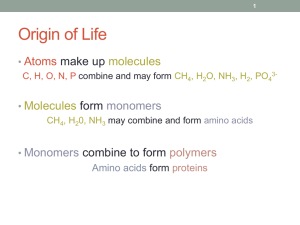 Origin of Life Atoms make up form