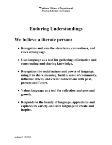 Enduring Understandings We believe a literate person: