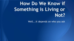 How Do We Know if Something is Living or Not?