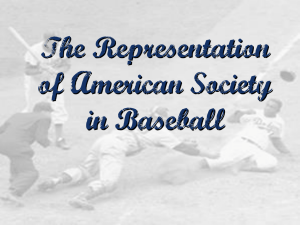 The Representation of American Society in Baseball