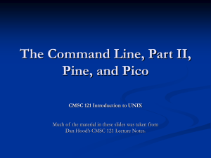 The Command Line, Part II, Pine, and Pico