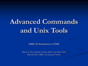 Advanced Commands and Unix Tools CMSC 121 Introduction to UNIX