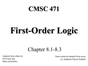 First-Order Logic CMSC 471 Chapter 8.1-8.3 Andreas Geyer-Schulz