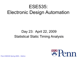 ESE535: Electronic Design Automation Day 23:  April 22, 2009
