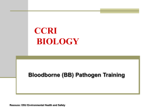 CCRI BIOLOGY Bloodborne (BB) Pathogen Training Resouce: OSU Environmental Health and Safety