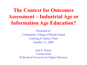 The Context for Outcomes Assessment – Industrial Age or Information Age Education?