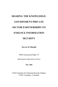 SHARING THE KNOWLEDGE: GOVERNMENT-PRIVATE SECTOR PARTNERSHIPS TO ENHANCE INFORMATION