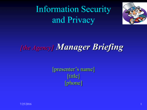 Information Security and Privacy Manager Briefing [the Agency]