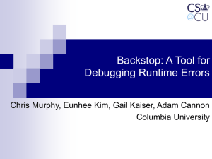 Backstop: A Tool for Debugging Runtime Errors Columbia University