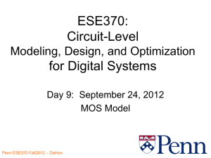 ESE370: Circuit-Level for Digital Systems Modeling, Design, and Optimization