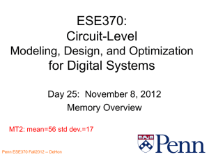 ESE370: Circuit-Level for Digital Systems Modeling, Design, and Optimization