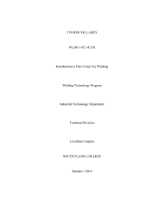 COURSE SYLLABUS WLDG 1412 (4:2:8) Introduction to Flux Cored Arc Welding