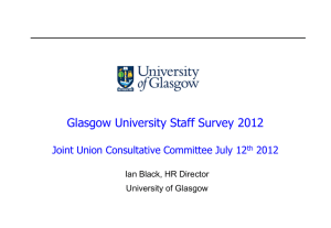 Glasgow University Staff Survey 2012 Joint Union Consultative Committee July 12 2012