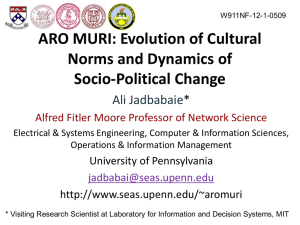 ARO MURI: Evolution of Cultural Norms and Dynamics of Socio-Political Change Ali Jadbabaie