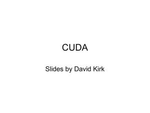 CUDA Slides by David Kirk