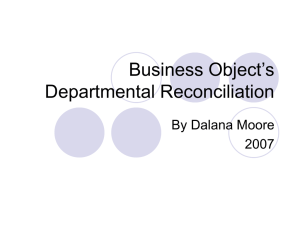 Business Object’s Departmental Reconciliation By Dalana Moore 2007