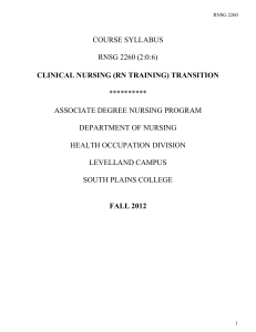 CLINICAL NURSING (RN TRAINING) TRANSITION COURSE SYLLABUS RNSG 2260 (2:0:6)