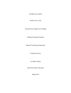 COURSE SYLLABUS WLDG 2451 (4:2:8) Advanced Gas Tungsten Arc Welding