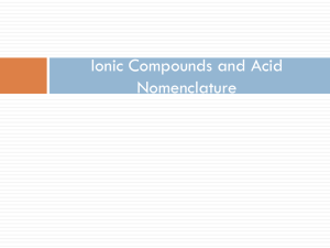 Ionic Compounds and Acid Nomenclature