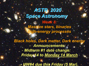 ASTR  2020 Space Astronomy Week 8: Massive stars, binaries