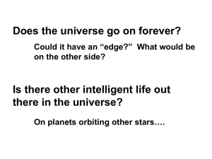 Does the universe go on forever? there in the universe?