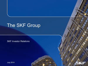 The SKF Group SKF Investor Relations July 2014