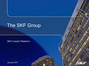 The SKF Group SKF Investor Relations January 2014