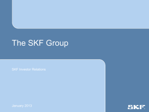 The SKF Group SKF Investor Relations January 2013