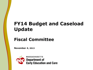 FY14 Budget and Caseload Update Fiscal Committee November 4