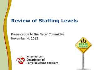 Review of Staffing Levels Presentation to the Fiscal Committee November 4, 2013