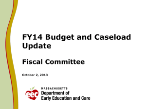 FY14 Budget and Caseload Update Fiscal Committee October 2, 2013