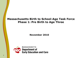 Massachusetts Birth to School-Age Task Force November 2010 1