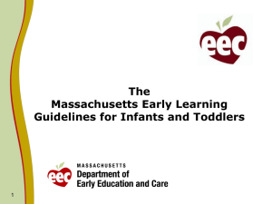 The Massachusetts Early Learning Guidelines for Infants and Toddlers 1