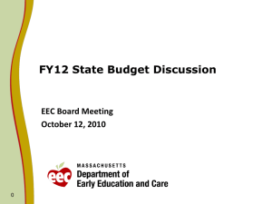 FY12 State Budget Discussion EEC Board Meeting October 12, 2010 0