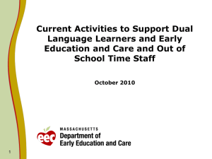 Current Activities to Support Dual Language Learners and Early School Time Staff