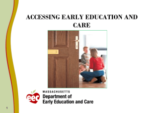 ACCESSING EARLY EDUCATION AND CARE 1