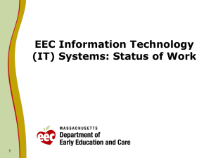 EEC Information Technology (IT) Systems: Status of Work 1