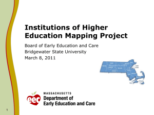 Institutions of Higher Education Mapping Project Board of Early Education and Care